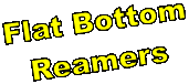 Flat Bottom
Reamers

