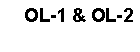 Text Box: OL-1 & OL-2