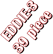 EDDIE-3
39 piece